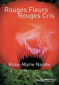 Rouges fleurs rouges cris
