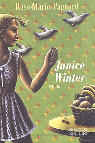 Rose-Marie Pagnard - Janice Winter.