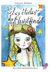 Rose Marlin et Élodie Bourdeau - Les etoiles de christkindel.