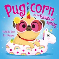 Pugicorn and the Rainbow Holiday