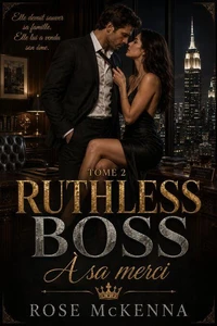 Ruthless Boss : À sa merci