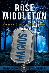  Rose Middleton - Magnus - Shadow Soldiers, #5.