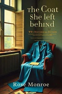 The Coat She Left Behind - WW2 Historical Fiction