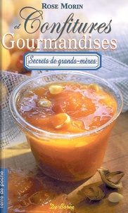 Rose Morin - Confitures et gourmandises - Confitures, marmelades et boissons à faire soi-même.