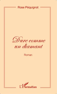 Dure comme un diamant