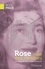 Rose, née des cendres. Une rescapée de la Shoah témoigne