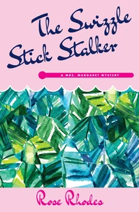 The Swizzle Stick Stalker