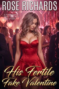 His Fertile Fake Valentine: A Forbidden First-Time Age Gap Story