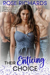Their Enticing Choice: A Why Choose MFM Age Gap Romantic Quickie
