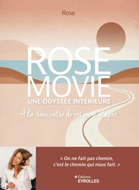 Rose Movie, votre odyssée intérieure