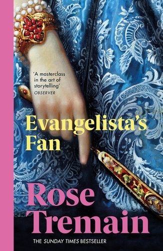 Rose Tremain - Evangelista'S Fan.