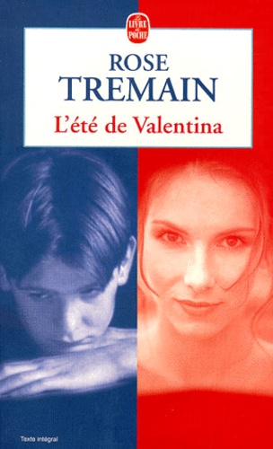 Rose Tremain - L'été de Valentina.