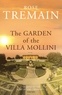 Rose Tremain - Teh Garden of the Villa Mollini.