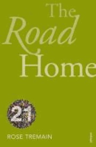 Rose Tremain - The Road Home.