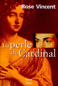 Rose Vincent - La Perle Du Cardinal.
