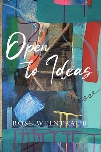  Rose Weintraub - Open To Ideas.