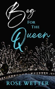 Beg for the Queen