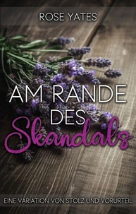Am Rande des Skandals: Eine Variation von Stolz und Vorurteil