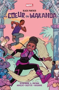 Roseanne A. Brown - Black Panther : Au coeur du Wakanda.
