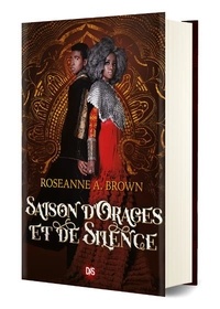 Roseanne A. Brown - Le chant des sans repos Tome 2 : Saison d'orages et de silence.