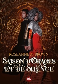 Roseanne A Brown et Thibaud Eliroff - Fantasy  : Saison d'orages et de silence (ebook) - Tome 02.