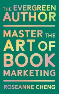  Roseanne Cheng - The Evergreen Author: Master the Art of Book Marketing.