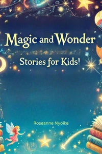 Magic and Wonder  Stories for Kids