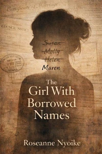 The Girl With Borrowed Names