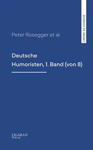 Deutsche Humoristen, 1. Band (von 8)