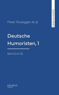 Deutsche Humoristen, 1. Band (von 8)