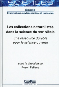 Roseli Pellens - Les collections naturalistes dans la science du XXIe siècle.