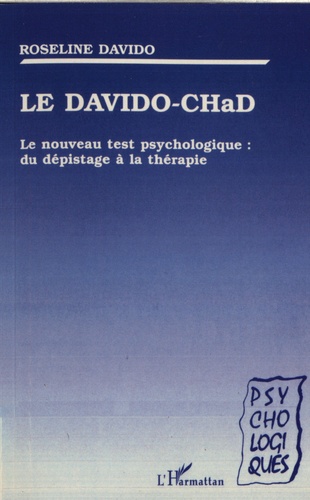 Le DAVIDO-CHaD. Le nouveau test psychologique : du dépistage à la thérapie