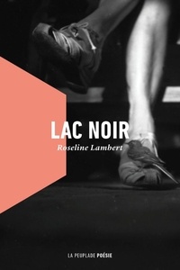 Roseline Lambert - Lac noir.
