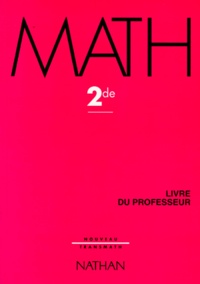 Roseline Marques et Christian Denux - Mathematiques 2nde. Livre Du Professeur, Programme 1995.