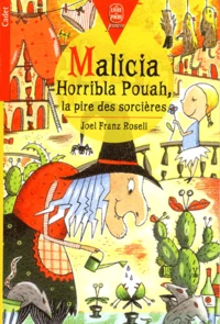 Malicia Horribla Pouah, La Pire Des Sorcieres