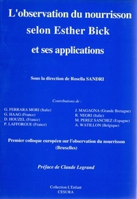 Rosella Sandri - L'observation du nourrisson selon la méthode d'Esther Bick et ses applications.