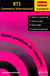 Espagnol. Guide Pratique De L'Etudiant En Bts Commerce International