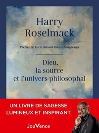 Dieu, la source et l'univers philosophal