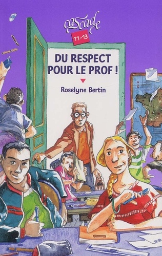Roselyne Bertin - Du Respect Pour Le Prof !.