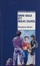Mini Max et maxi durs de Roselyne Bertin Livre Decitre Mini Max et maxi durs de Roselyne Bertin Livre Decitre