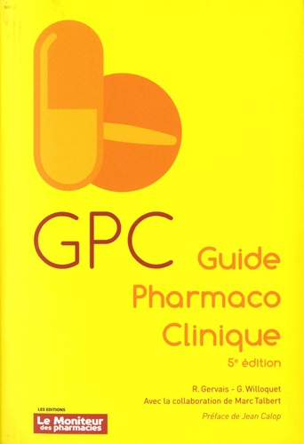 Roselyne Gervais et Gérard Willoquet - GPC Guide Pharmaco Clinique.