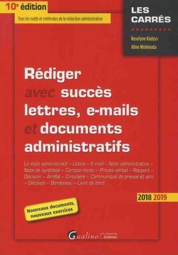 Rediger avec succès lettres, e-mails et documents administratifs  Edition 2018-2019