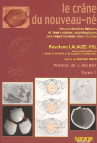 Roselyne Lalauze-Pol - Le crâne du nouveau-né en 2 volumes.