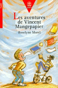 Roselyne Morel - Les aventures de Vincent Mangepapier.