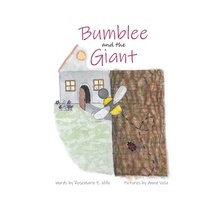 Rosemarie E. Hille - Bumblee and the Giant.