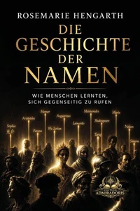 Die Geschichte der Namen