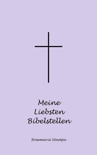 Rosemarie Stampa - Meine Liebsten Bibelstellen.