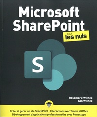 Rosemarie Withee et Ken Withee - Microsoft Sharepoint Pour les Nuls.