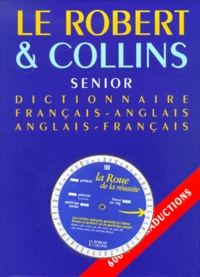 Rosemary-C Milne et Alain Duval - Le Robert & Collins Senior. Dictionnaire Francais-Anglais Et Anglais-Francais, 5eme Edition Avec La Roue De La Fortune.