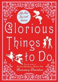 Rosemary Davidson - Glorious Things to Do.